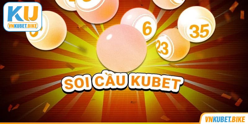 soi-cau-kubet-gioi-thieu TÍnh năng soi cầu Kubet cực hữu ích